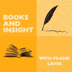 Books and Insight with Frank Lavin