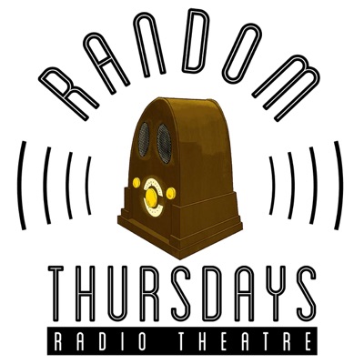 Random Thursdays Radio Theatre