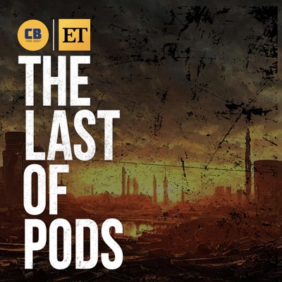 The Last Of Pods: A ComicBook & ET Last Of Us Podcast