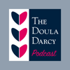 The Doula Darcy Podcast - Darcy Sauers