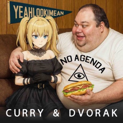 No Agenda Show:Adam Curry & John C. Dvorak