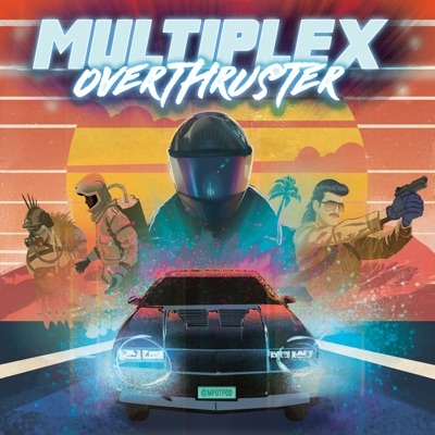 Multiplex Overthruster:Javier Grillo-Marxuach, Paul Alvarado-Dykstra, Bradley Dumont