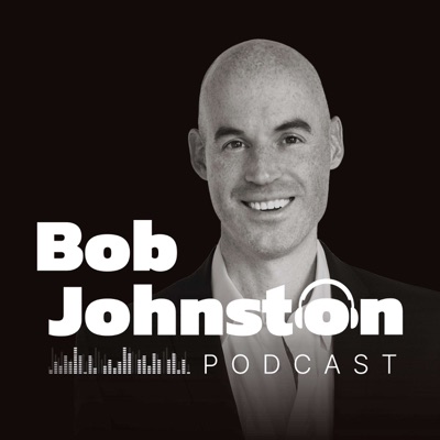 The Bob Johnston Podcast The Bob Johnston Podcast