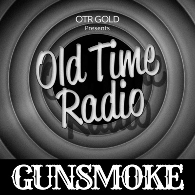 Gunsmoke | Old Time Radio:OTR GOLD