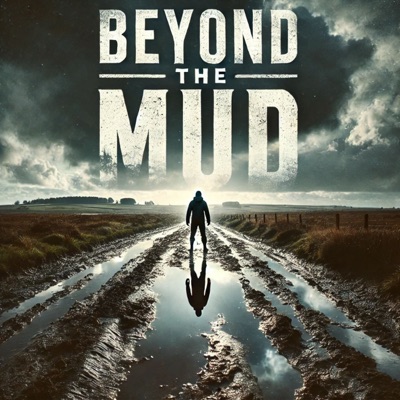 Beyond The Mud