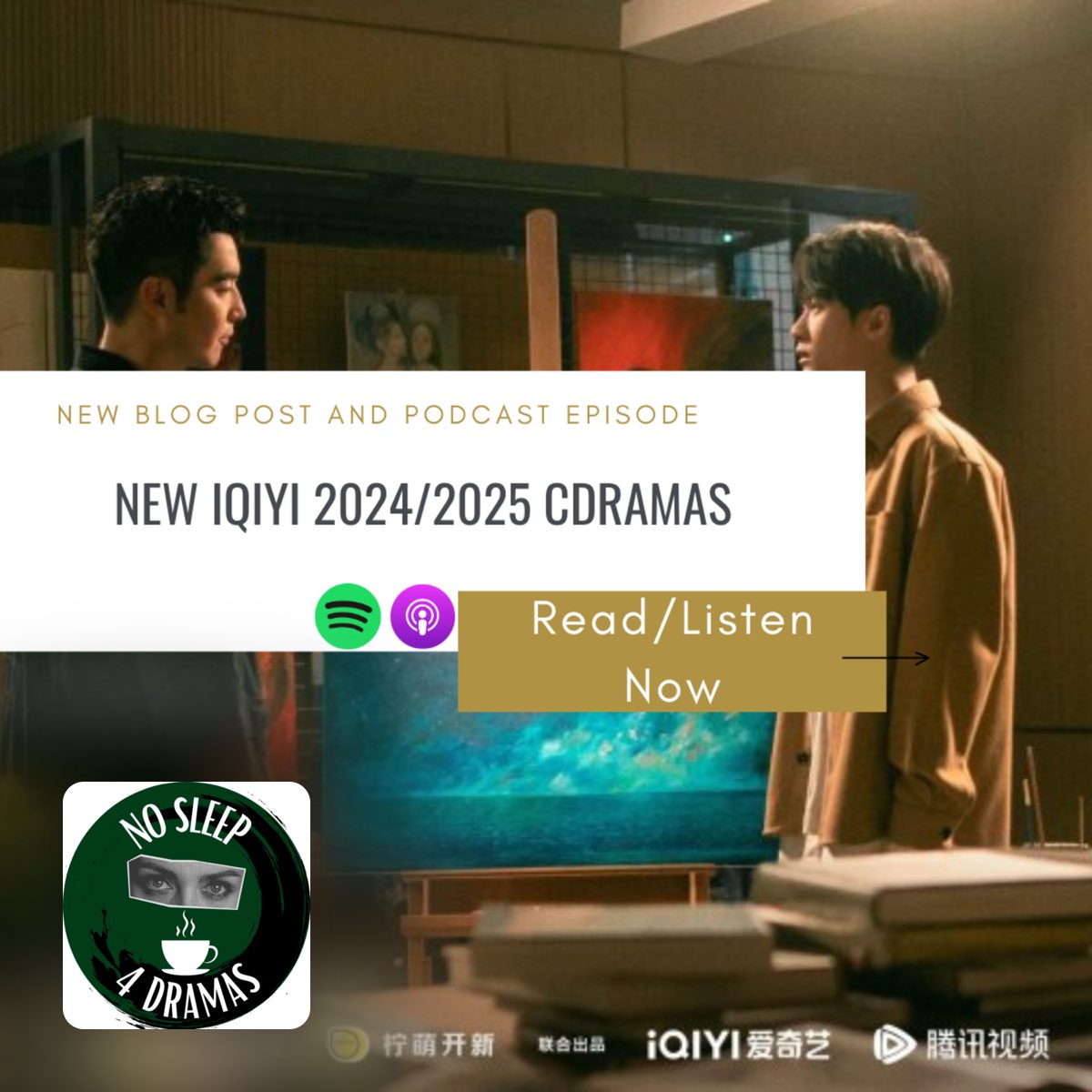 40. NEW IQIYI 2024/2025 CDRAMA NoSleep4Dramas Podcast Apple Podcasts