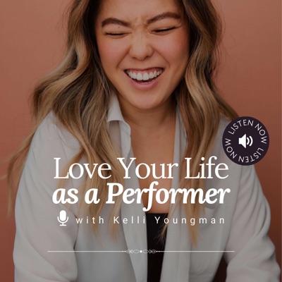 Love Your Life as a Performer