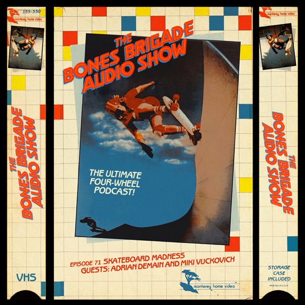 BBAS071: Skateboard Madness with guests Adrian Demain and Miki Vuckovich photo