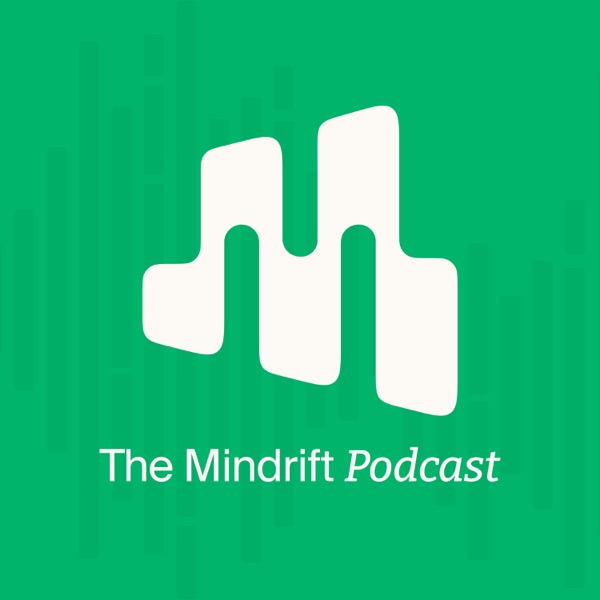The Mindrift Podcast
