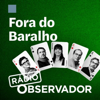 Fora do Baralho - Rádio Observador