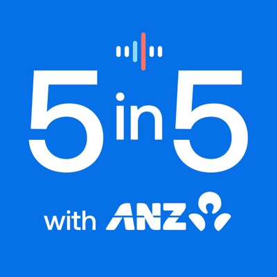 5 in 5 with ANZ:ANZ