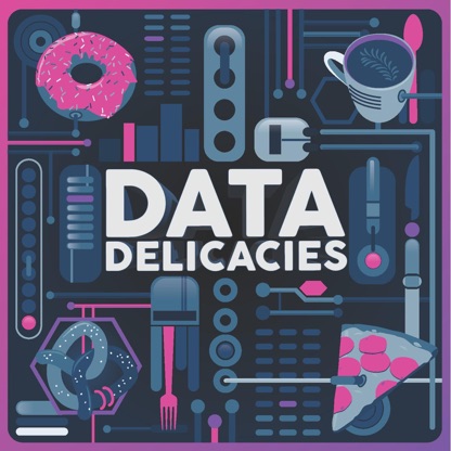 Data Delicacies