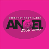 Angel De Arranque | El Podcast De La Radio