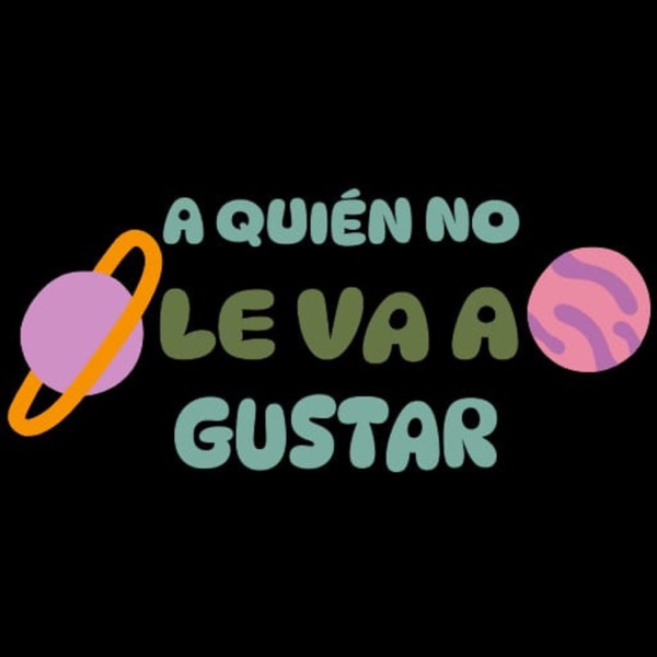 A Quién No Le Va a Gustar