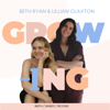 Growing - Beth Ryan and Lilly Claxton