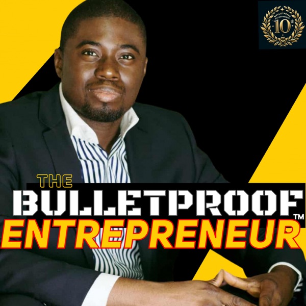 Artwork for The Bulletproof Entrepreneur