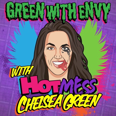 Green With Envy with Chelsea Green Green With Envy with Chelsea Green