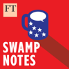 Swamp Notes - Financial Times