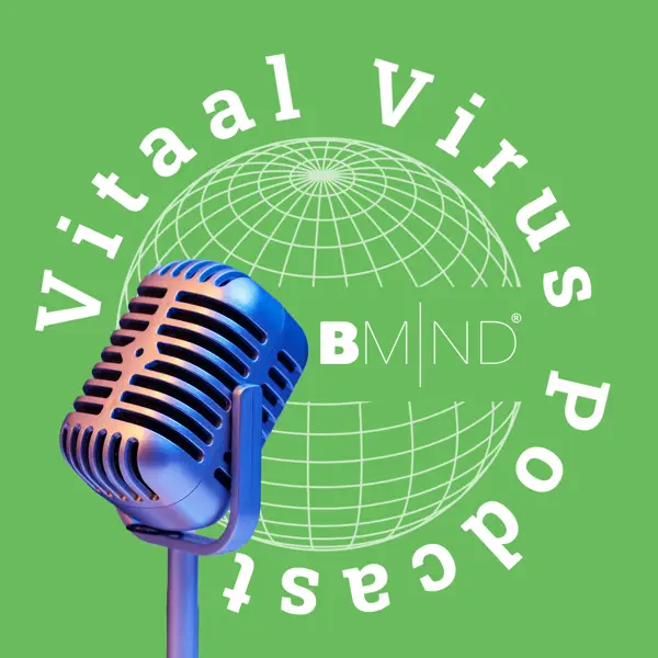 Vitaal Virus Podcast | B-Mind Podcast Series