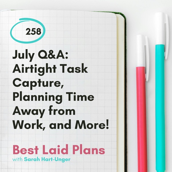 July Q&A: Airtight Task Capture, Planning Time Away from Work, and More! photo