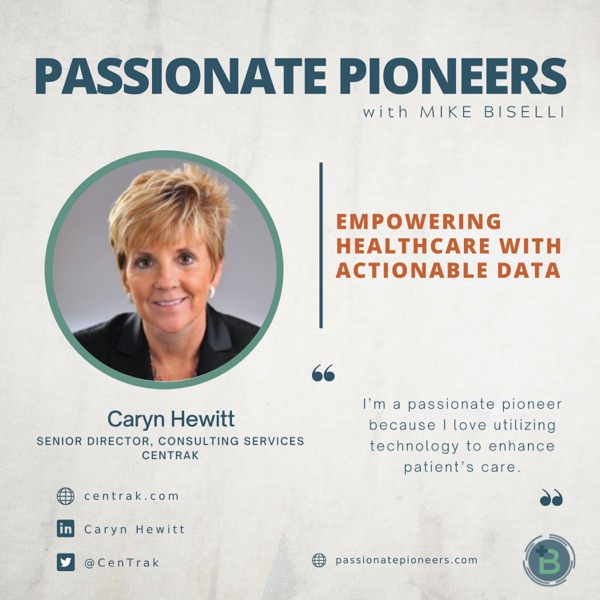 Empowering Healthcare with Actionable Data with Caryn Hewitt photo