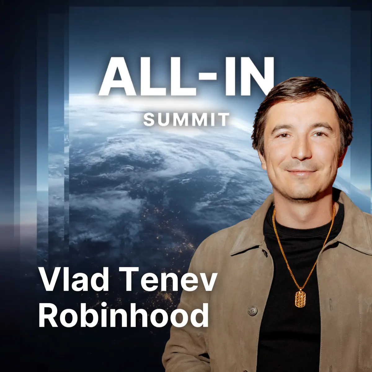 Robinhood CEO Vlad Tenev on to…–All-In with Chamath, Jason, Sacks &  Friedberg – Apple Podcasts