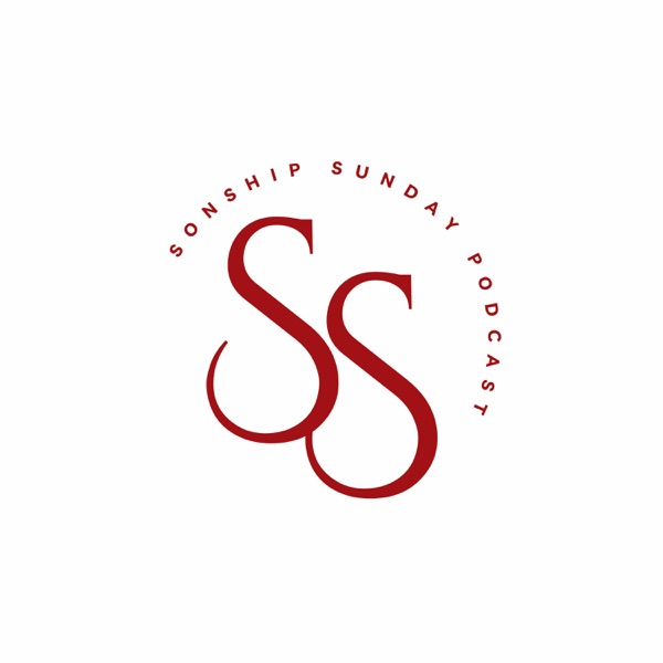 THE SONSHIPSUNDAY PODCAST