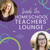 Homeschool Teachers' Lounge with Pam Barnhill & Mystie Winckler - Mystie Winckler, Pam Barnhill