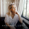 Unexpected with Hannah Love - Hannah Love Mooney