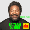 La Team du Rire - Edgar Yves - Rire et Chansons France