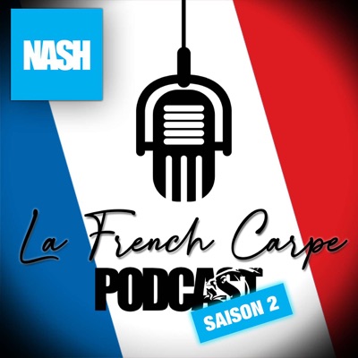 Nash Tackle - La French Carpe Podcast:Nash Tackle France