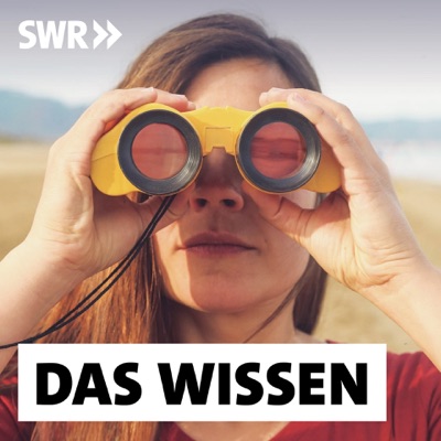 Das Wissen | SWR Das Wissen | SWR