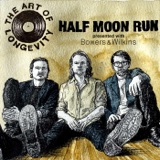 The Art of Longevity Season 8, Episode 2: Half Moon Run