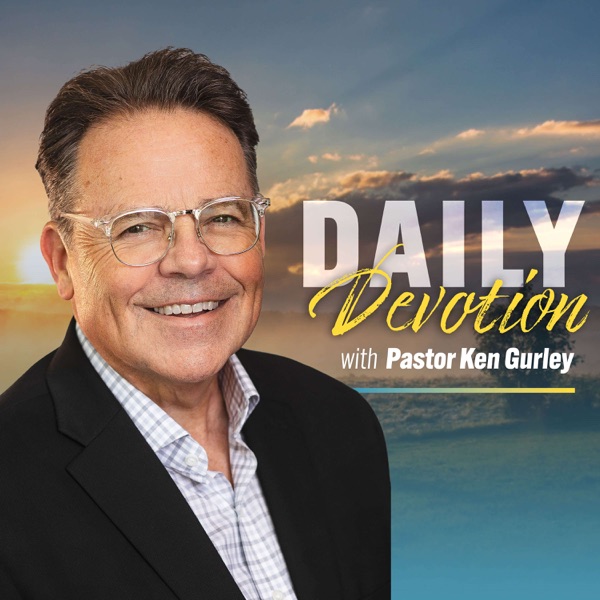 Morning Devotion with Ken Gurley
