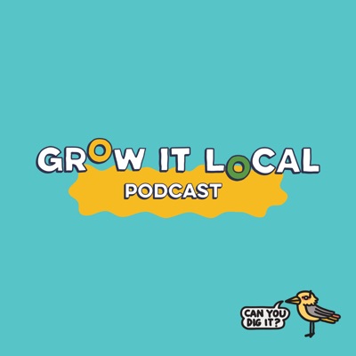The Grow It Local Podcast The Grow It Local Podcast