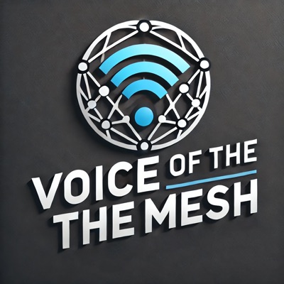 Voice of the Mesh Voice of the Mesh
