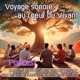 Voyage sonore au coeur du Vivant