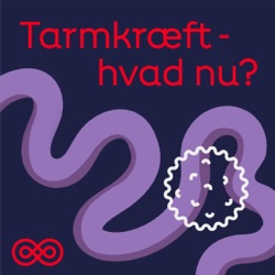 Tarmkræft – hvad nu?