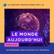 Le monde aujourd'hui !