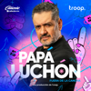 Papá luchón - troop audio x caliente.mx