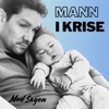 Mann I Krise - Med Sagen