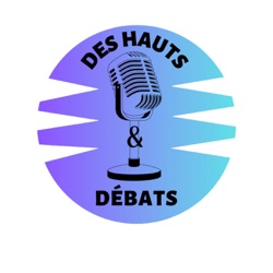 Des Hauts et Débats