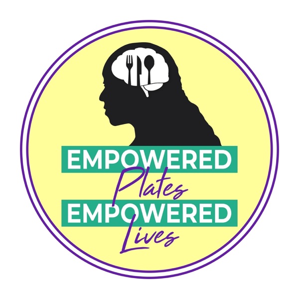 Empowered Plates Empowered Lives