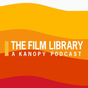 The Film Library: A Kanopy Podcast