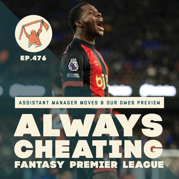 Life After the Doubles, Assistant Manager Moves, and Our GW26 Preview photo