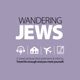 Wandering Jews: A Travel Podcast That Entertains & Informs