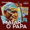 Matar o Papa - Observador