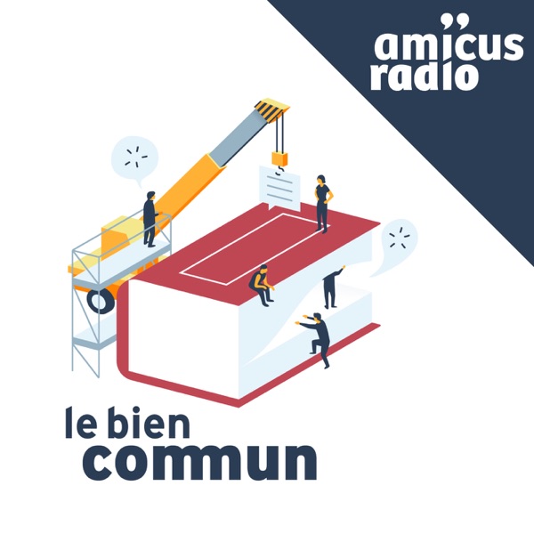 Amicus Radio - Le Bien commun