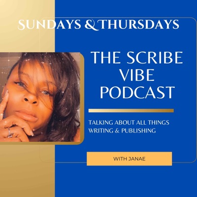 The Scribe Vibe Podcast The Scribe Vibe Podcast