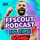 Fantasy Football Scout - FPL Tips